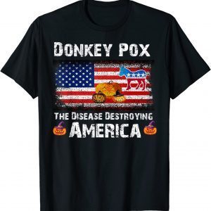 Donkey Pox The Disease Destroying USA Anti Biden Halloween 2022 Shirt