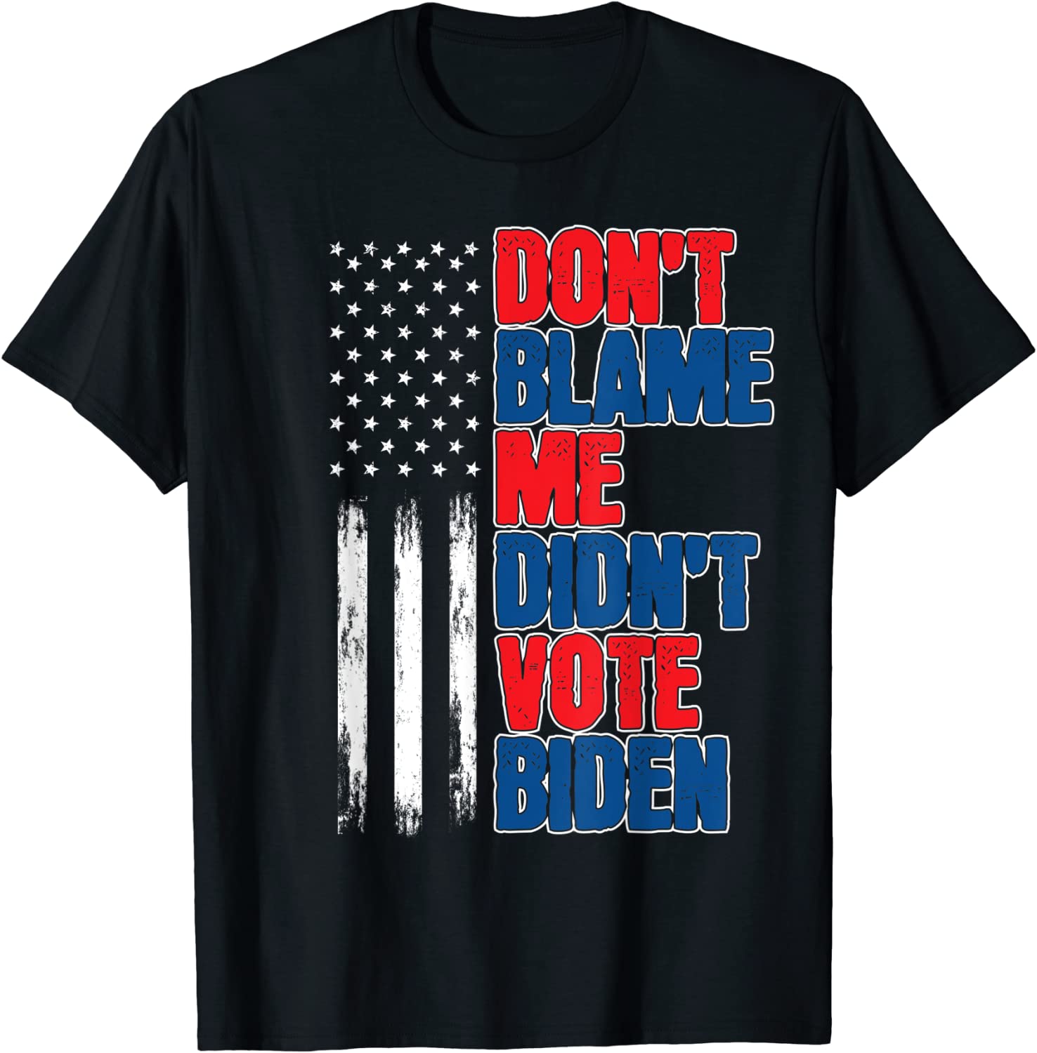 Don't Blame Me Didn't Vote Biden Republicans Trump 2024 Limited Shirt