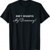 Don't DeSantis My Democracy Political Pro Democracy USA Classic Shirt