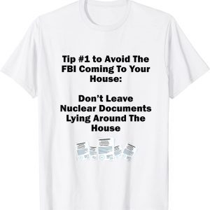 Don't Leave Nuclear Docs Lying Around The House Classic Shirt