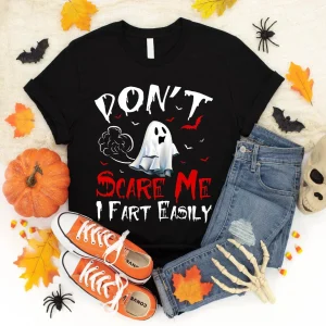 Don’t Scare Me Ghost I Fart Easily Halloween 2022 shirt