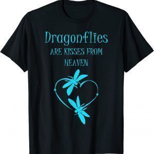 Dragonflies Are Kisses From Heaven Classic Shirt