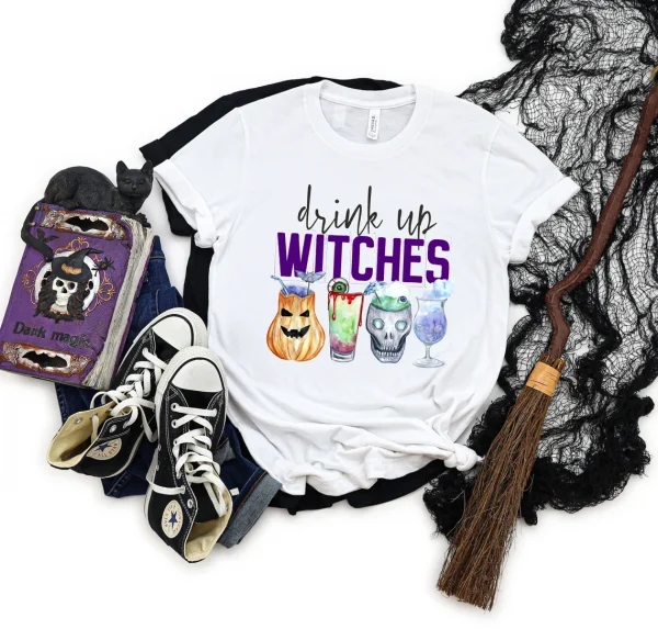 Drink Up Witches Halloween 2022 Shirt