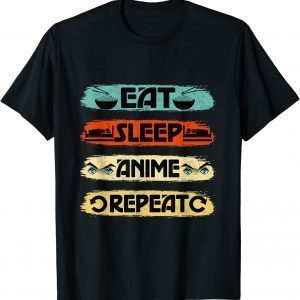 Eat Sleep Anime Repeat Ramen Kawaii Japanese Manga Lovers 2022 Shirt