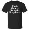 Eat sleep scape repeat 2022 shirt