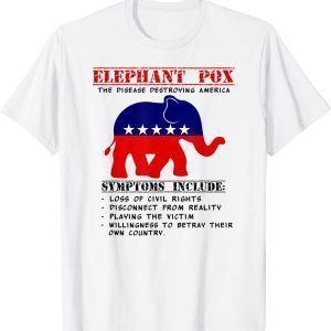 Elephant Pox - Democratic Design for Americans 2022 Shirt