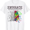 Embrace Neurodiversity Autism ASD Awareness Brain ADHD 2022 Shirt