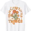 Enjoy The Little Things Vintage Flowers Life 2022 Shirt