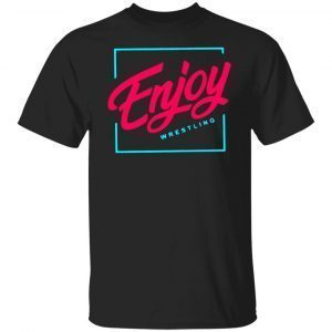 Enjoy Wrestling 2022 Classic Shirt