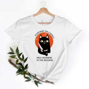 Everybody Has A Secret Only Murders In The Building Halloween 2022 Shirt