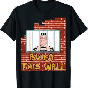 FBI raids Trump's mansion Build This Wall Lock HIM UP anti trump impeachment 45 Classic Shirt