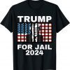 FBI searches Florida Trump Home TRUMP FOR JAIL 2024 Anti-Trump 2022 Shirt