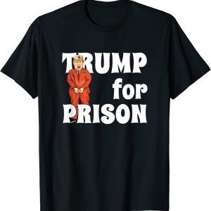 FBI searches Trump's house Trump For Prison 2022 Shirt