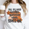 Fall so hard mother pumpkins wanna spice me Halloween 2022 Shirt