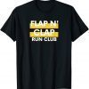 Flap N Clap Run Club 2023 Shirt