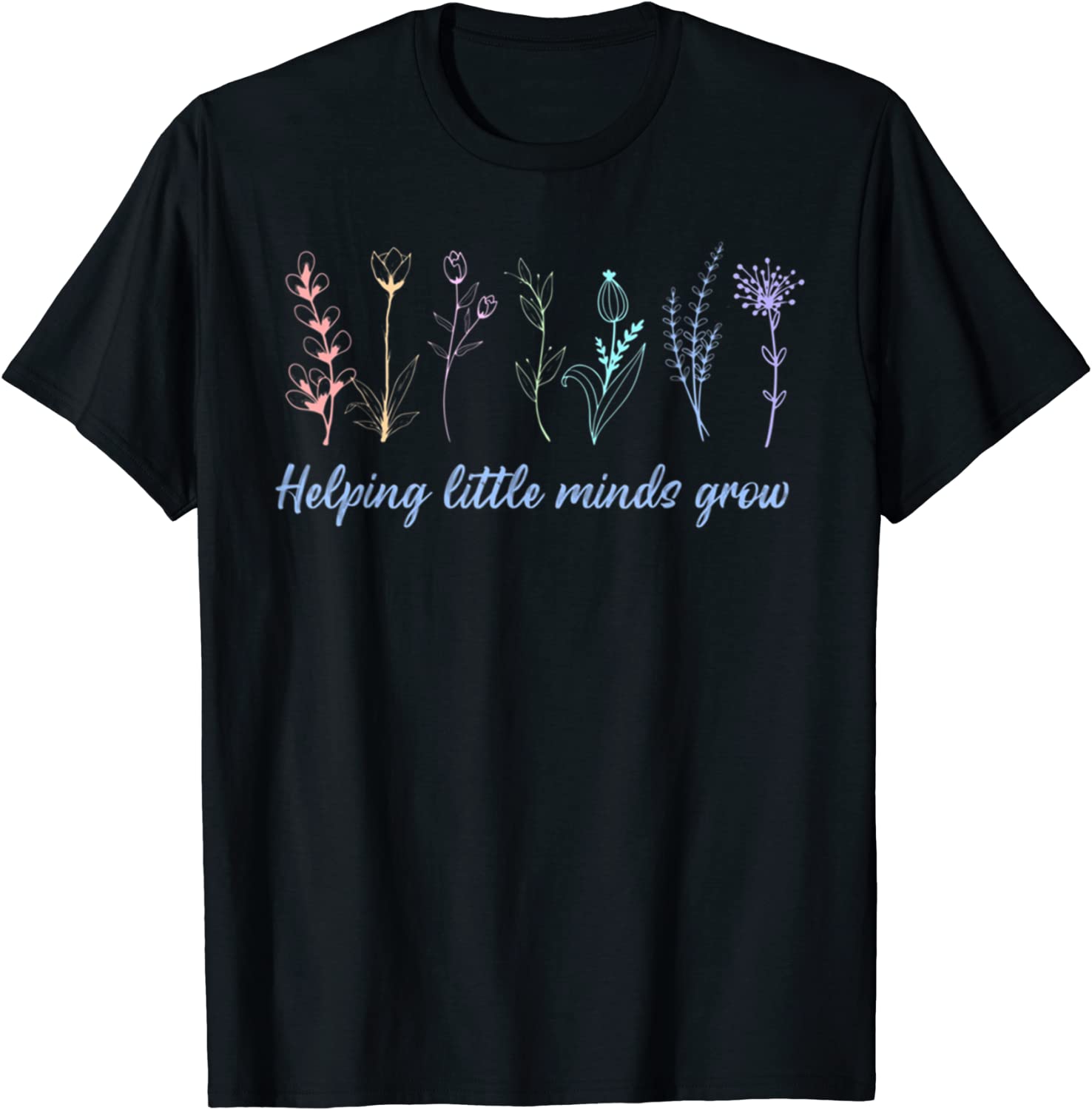 Floral Helping Little Minds Grow Motivational Inspirational 2023 Shirt
