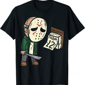 Friday 12th Halloween Horror Movie Humor T-Shirt
