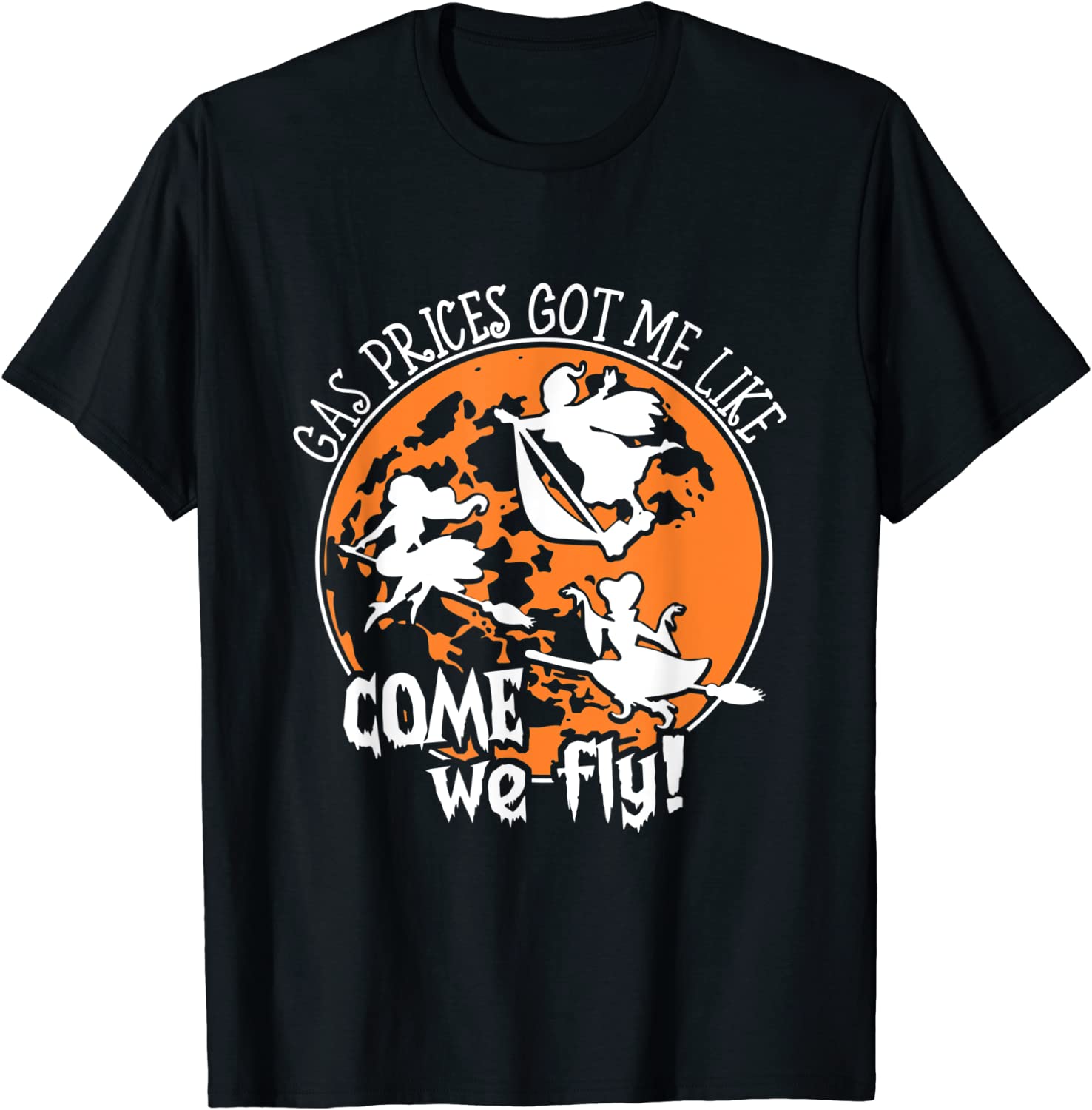 Gas Prices Got Me Like, Come We Fly Broom Vacuum Halloween 2022 Shirt