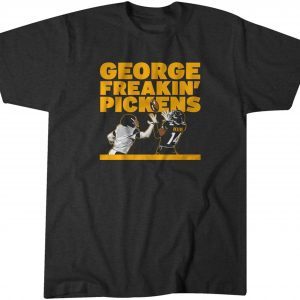 George Freakin' Pickens 2022 Shirt