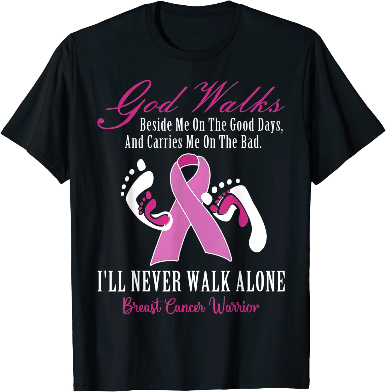 God Walks Beside Me On The Good Warrior Breast Cancer 2022 Shirt