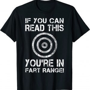 Halloween If You Can Read This You're In Fart Range 2022 Shirt