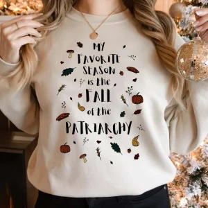 Halloween My Favorite Season is the Fall of the Patriarchy Feminist Classic shirt
