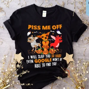 Halloween Piss Me Off I Will Slap You so Hard 2022 Shirt