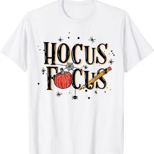 Halloween Teacher Hocus Focus Pumpkin Spooky Season Tee Shirt