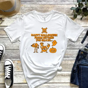 Happy Halloween from beyond the grave Halloween 2022 Shirt