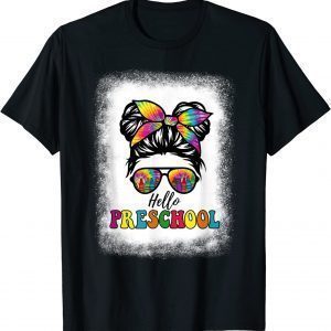 Hello Preschool Grade Girl Prek Tie Dye Messy Bun Bleached 2022 Shirt