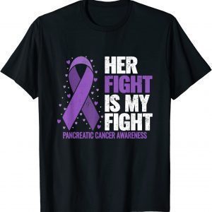 Her Fight is my Fight Pancreatic Cancer Awareness Classic Shirt