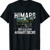 Himars Best Solution Against Orcks Army Ukarine USA 2022 Shirt