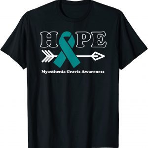Hope - Myasthenia Gravis Awareness Teal Ribbon 2023 Shirt