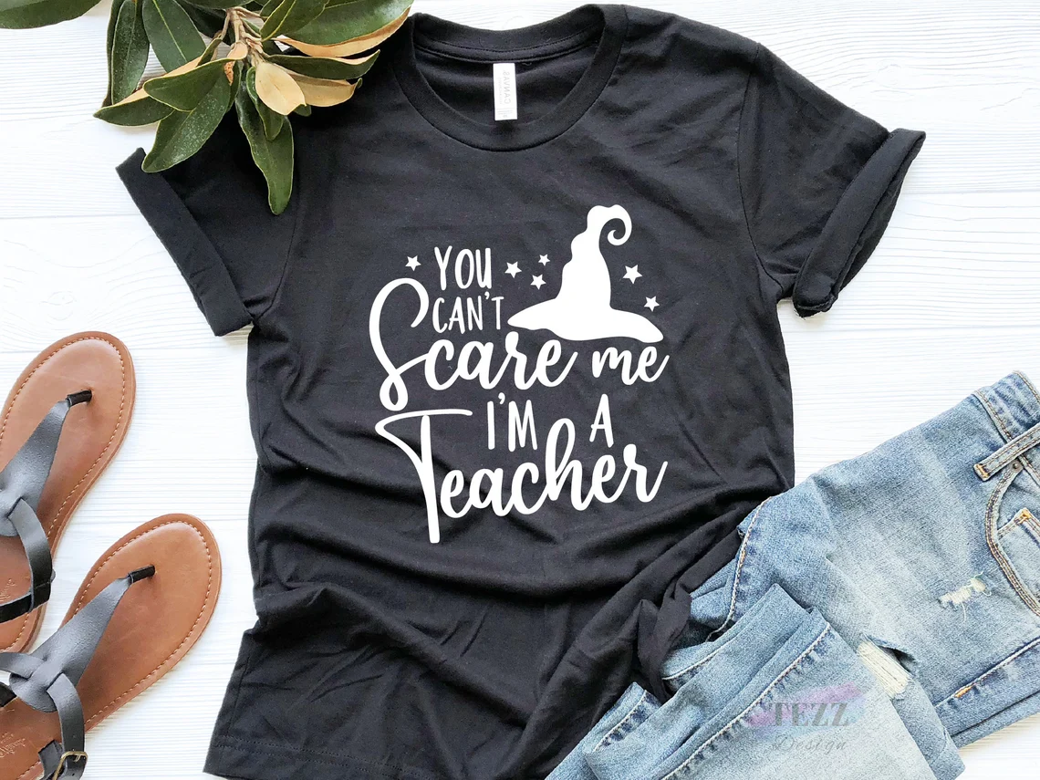 I Can't Scare Me I'm A Teacher Halloween 2022 Shirt