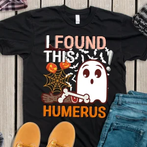 I Found This Humerus Boo Ghost Halloween 2022 Shirt