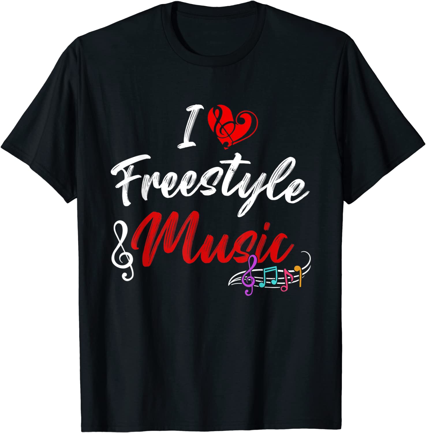 I Love Freestyle Music Musician Treble Clef 2023 Shirt