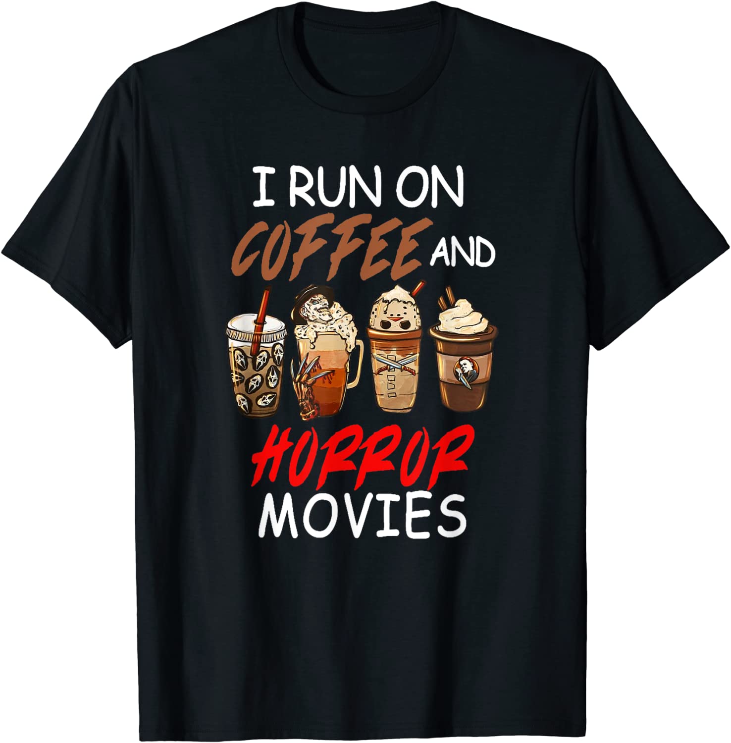 I Run on Coffee And Horror Movies Scary Blood Halloween 2023 Shirt