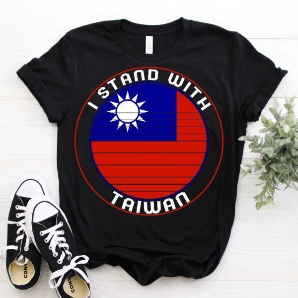 I Stand With Taiwan Flag 2022 Shirt