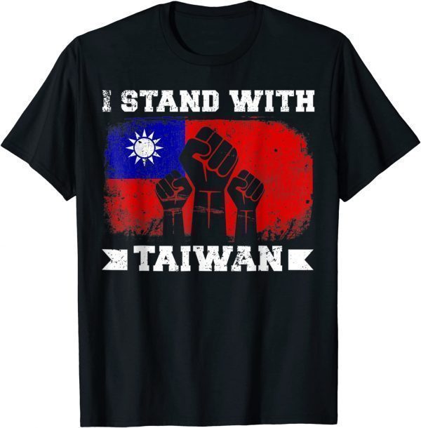 I Stand With Taiwan Support Taiwanese Flag 2022 Shirt