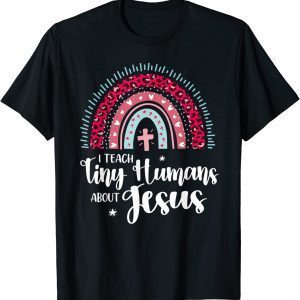 I Teach Tiny Humans About Jesus Teacher Appreciation Bible Classic Shirt