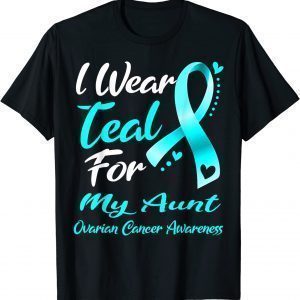 I Wear Teal For MY AUNT Ovarian Cancer Awareness Classic Shirt