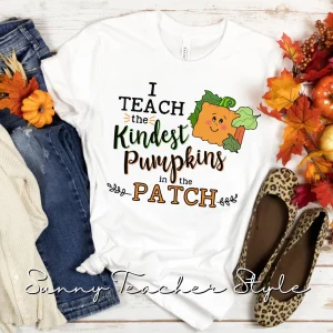 I teach the KINDEST Pumpkins in the Patch Halloween 2022 Shirt