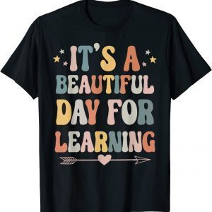 IT’S A BEAUTIFUL DAY FOR LEARNING Retro Teacher Student Classic Shirt