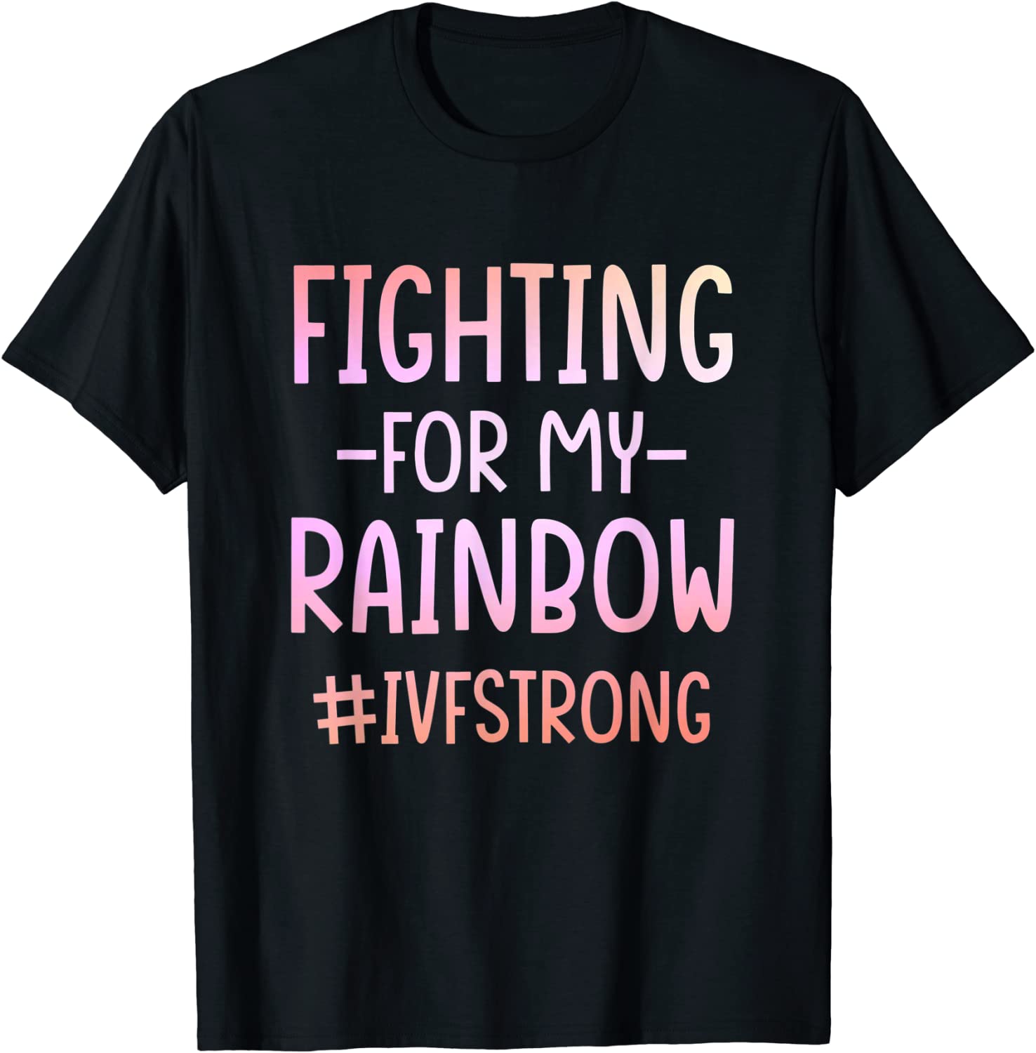 IVF Warrior Rainbow Transfer Day Infertility 2022 Shirt
