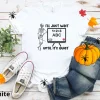 I'll just wait until it's Quiet Teacher Halloween 2023 Shirt