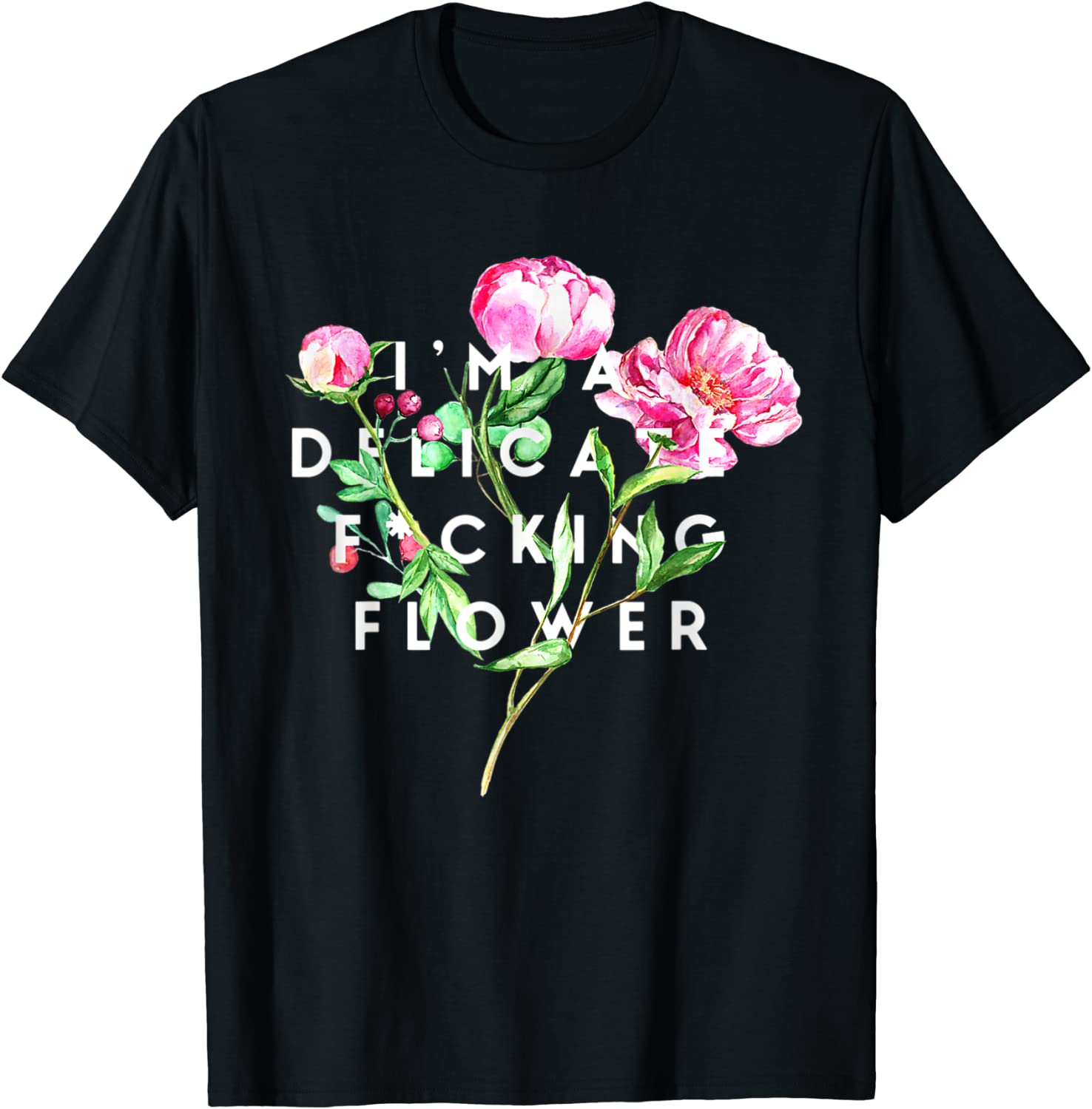 I'm A Delicate Fucking Flower Classic Shirt