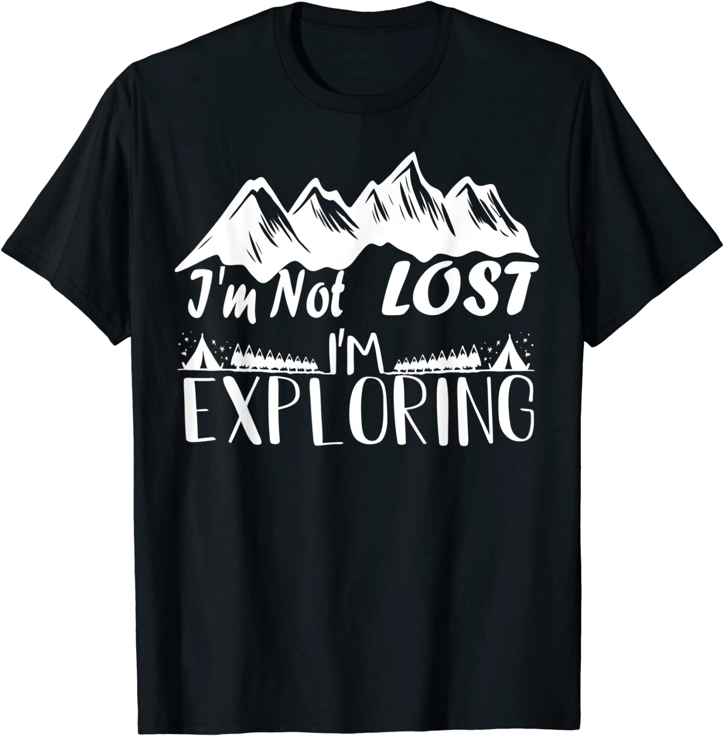 I'm not lost I'm exploring 2023 Shirt