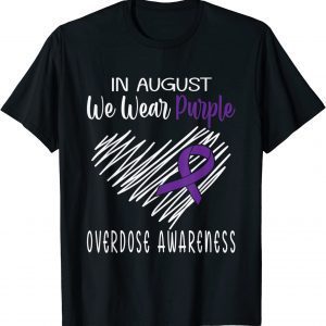 In August We Wear Purple Overdose Awareness Month Heart T-Shirt