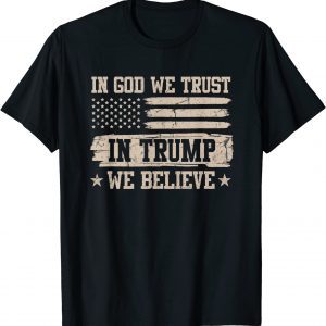 In God We Trust In Trump We Believe Trump 2024 Support Limited Shirt