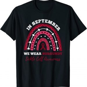 In September We Wear Burgundy Sickle Cell Awareness 2023 Shirt